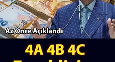 4a 4b 4c Emeklisine Müjde